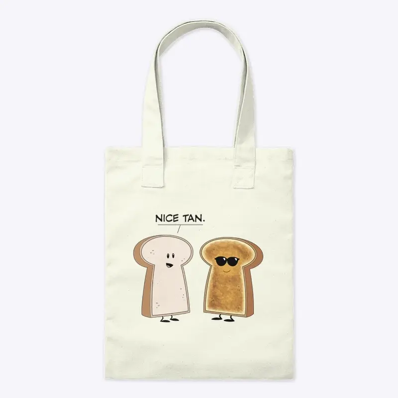 "Nice Tan" Tote Bag