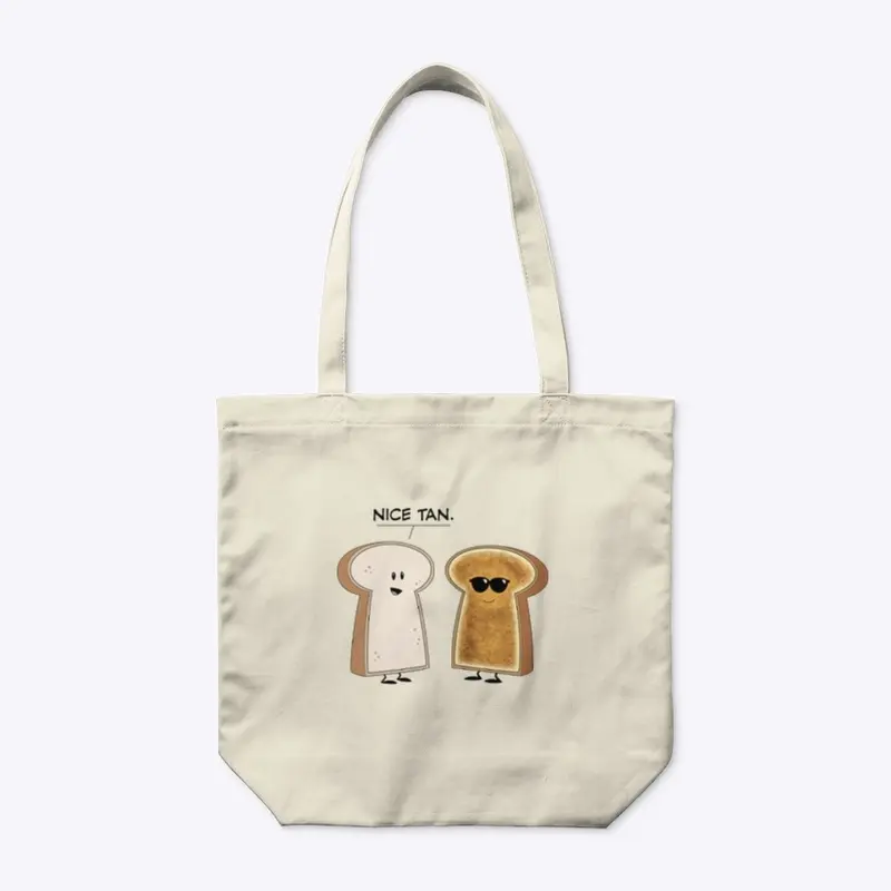 "Nice Tan" Tote Bag